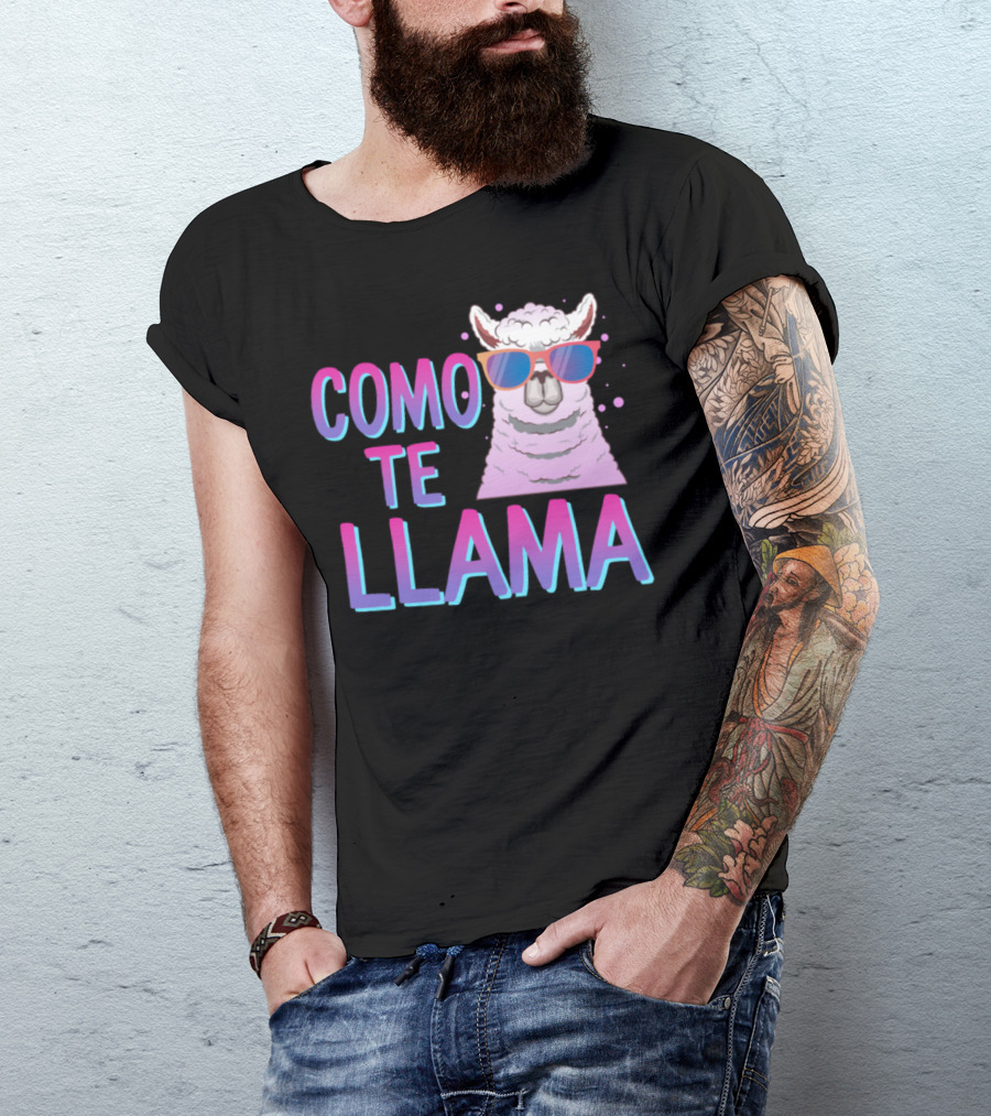 Como Te Llama Funny Llama With Sunglasses Spanish Cinco De Mayo T-Shirt