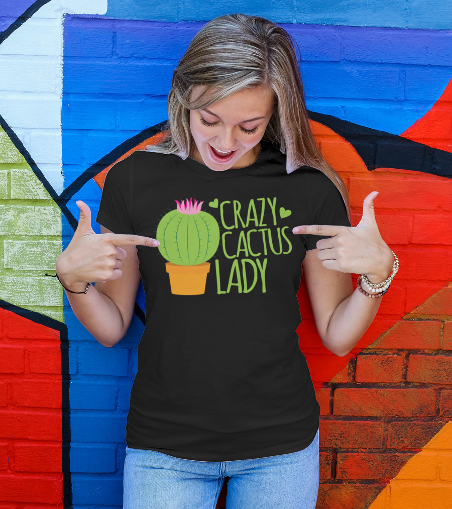 Crazy Cactus Lady With Heart And Pink Flower In Pot T-Shirt