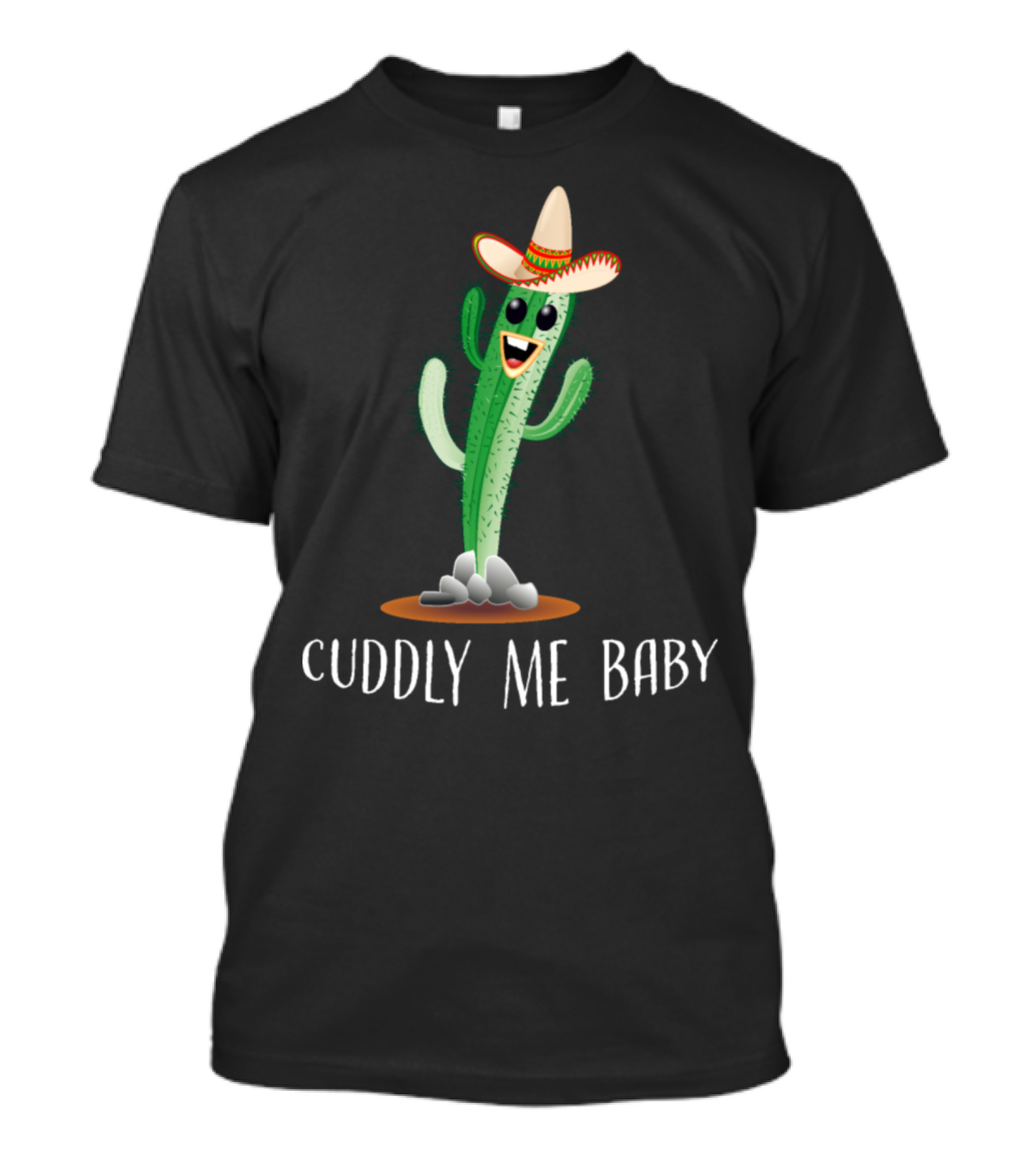 Cuddly Me Baby Cactus Sombrero Prickly Mexican T-Shirt
