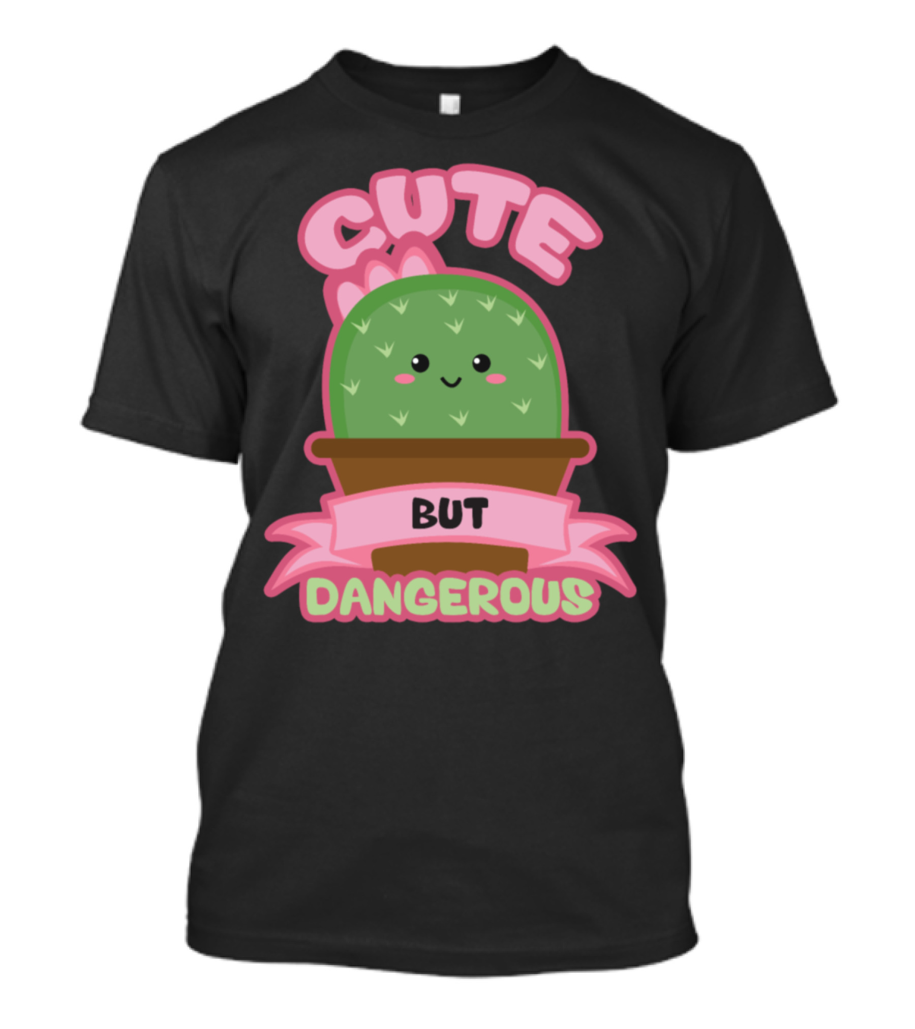 Cute But Dangerous Kawaii Cactus T-Shirt