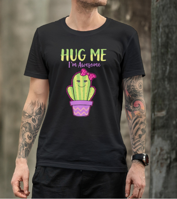 Hug Me I'm Awesome Cute Cactus With Bow T-Shirt