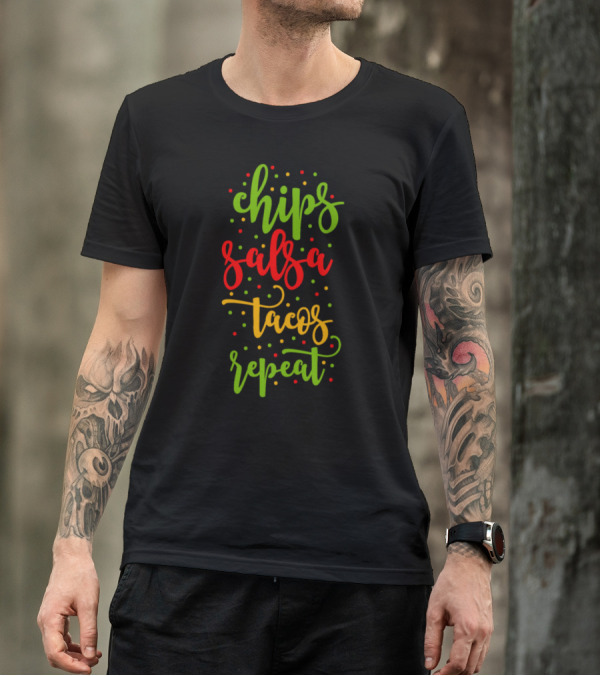 Chips Salsa Tacos Repeat Colorful Fiesta Dots T-Shirt