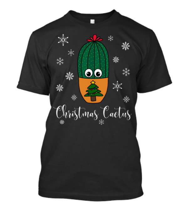 Christmas Cactus Cactus With Christmas Tree Pot And Snowflakes T-Shirt
