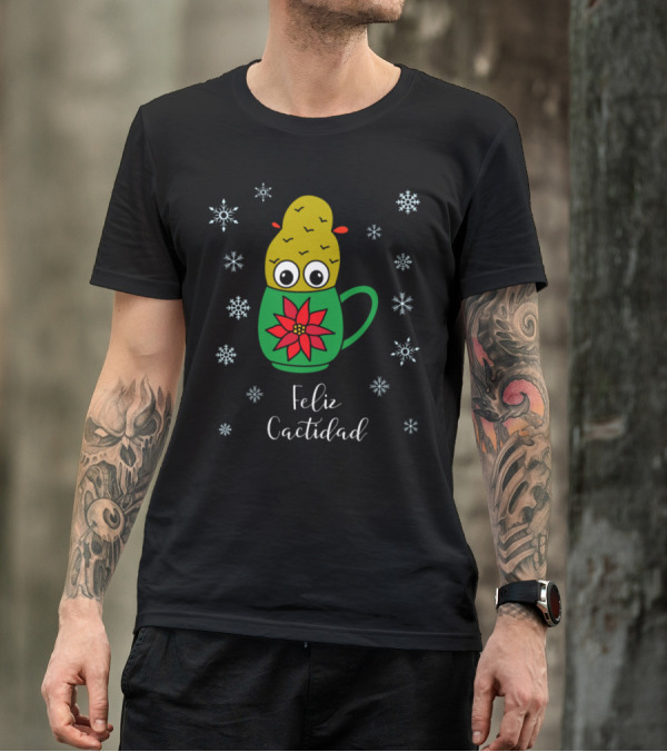 Feliz Cactidad Small Christmas Cactus In Festive Mug With Snowflakes T-Shirt