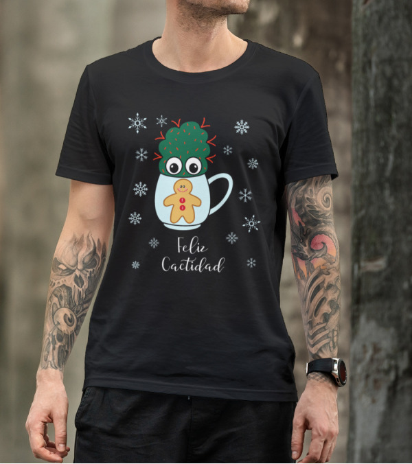 Feliz Cactidad Cute Cactus In Mug With Gingerbread Cookie And Snowflakes T-Shirt