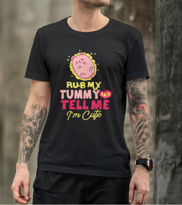 Rub My Tummy And Tell Me I'm Cute Hedgehog Retro 70s Vintage Animal Lover T-Shirt