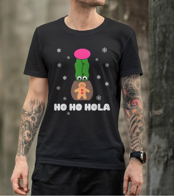 Ho Ho Hola Snowflakes And Cactus With Gingerbread Man Pot T-Shirt