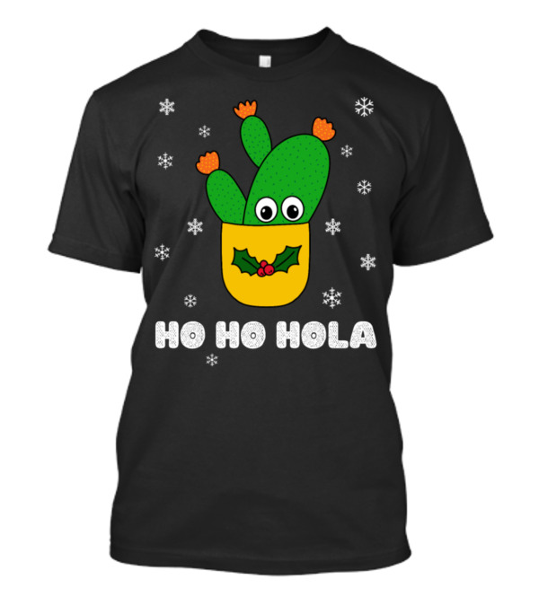 Ho Ho Hola Opuntia Microdasys Cactus In Festive Santa Hat With Holly And Snowflakes T-Shirt