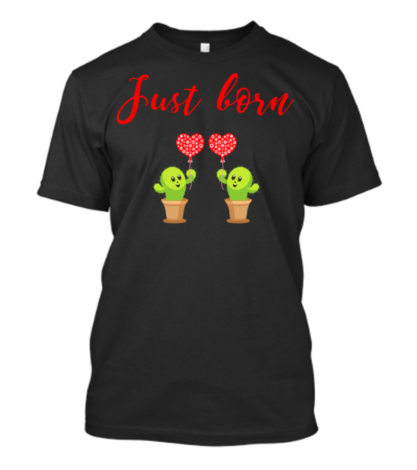 Just Born Cactus Holding Heart Balloons Baby Newborn Child Pregnancy T-Shirt