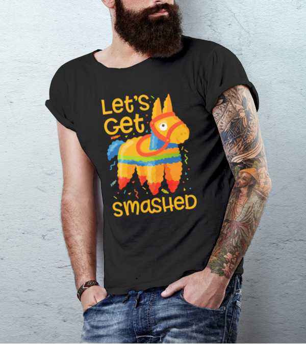 Let's Get Smashed Pinata With Colorful Confetti T-Shirt