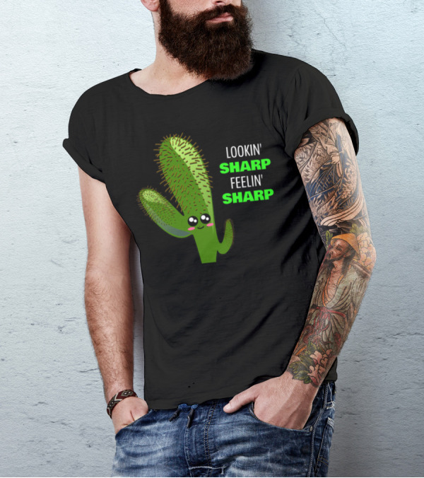 Lookin' Sharp Feelin' Sharp Cute Cactus Pun Adorable Spiky Plant With Happy Face T-Shirt