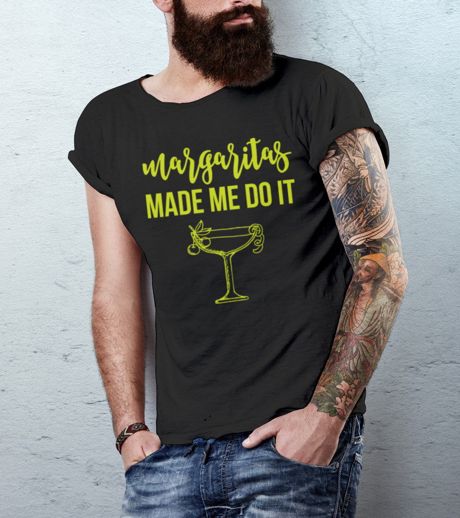 Margaritas Made Me Do It Martini Glass Lime Green T-Shirt