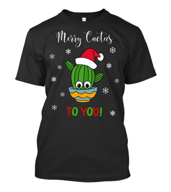 Merry Cactus To You Festive Santa Hat Cactus Surrounded By Snowflakes T-Shirt