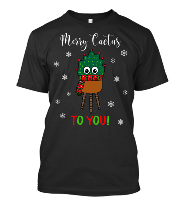 Merry Cactus To You Christmas Cactus With Snowflakes And Festive Scarf T-Shirt