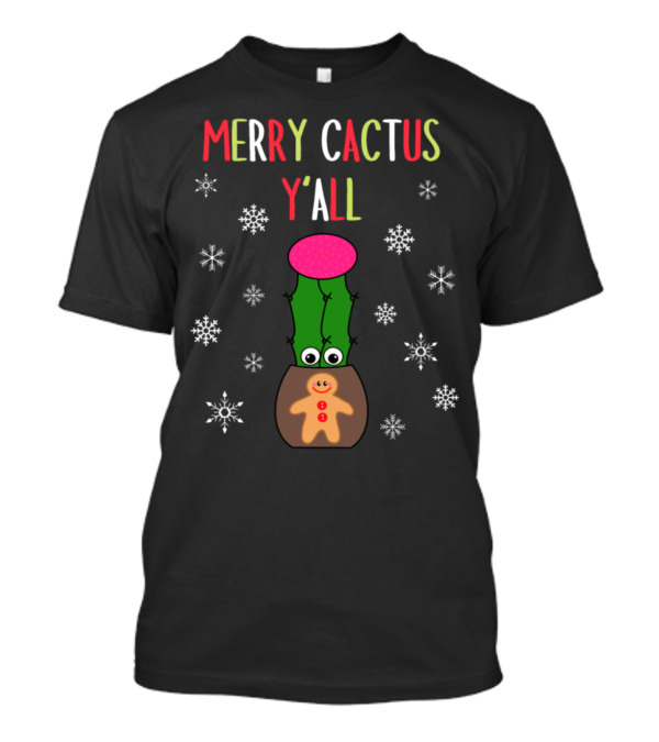 Merry Cactus Y'all Gingerbread Snowflakes Holiday Fun T-Shirt