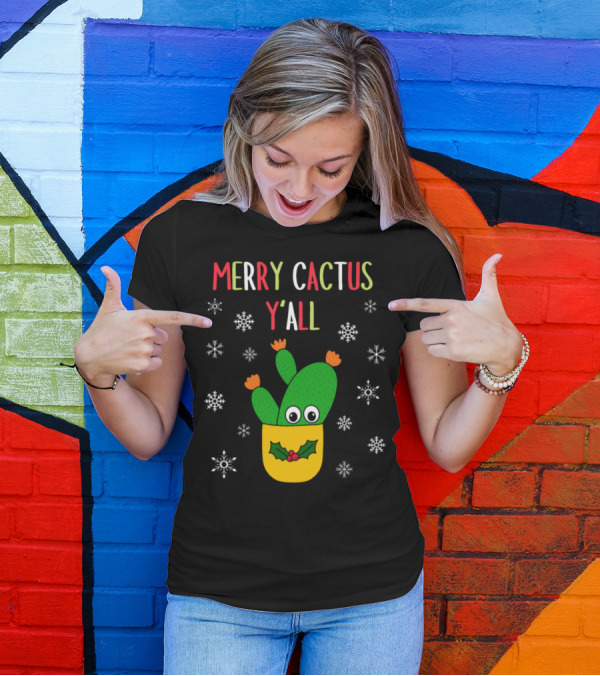 Merry Cactus Y'all Opuntia Microdasys Cactus With Snowflakes And Holiday Holly T-Shirt