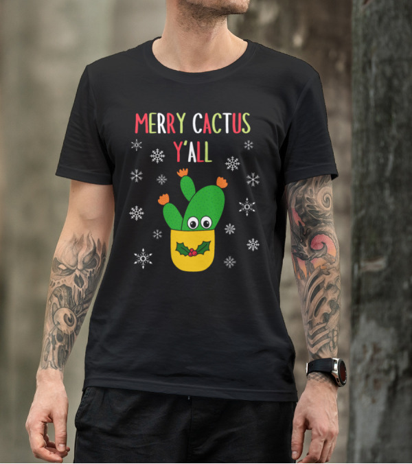 Merry Cactus Y'all Opuntia Microdasys Cactus With Snowflakes And Holiday Holly T-Shirt