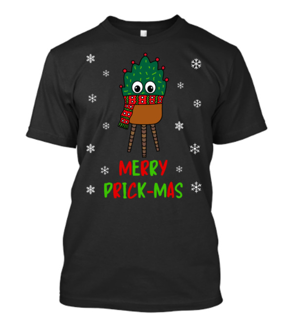 Merry Prick-Mas Christmas Cactus With Scarf And Snowflakes T-Shirt