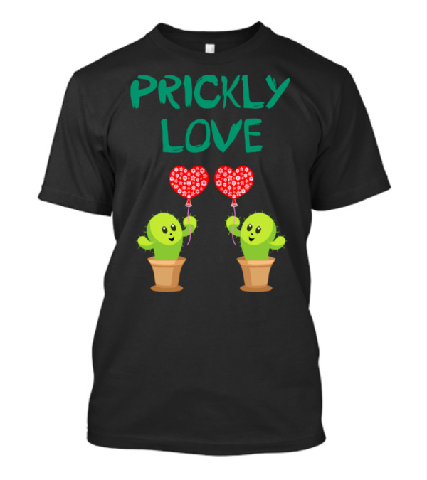 PRICKLY LOVE Funny Cactus Holding Heart Balloons T-Shirt