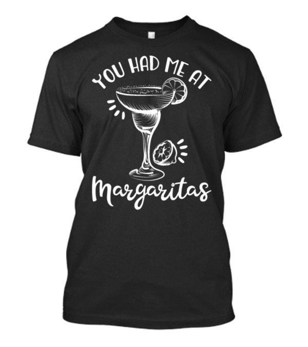 You Had Me At Margaritas Retro Cocktail Glass T-Shirt