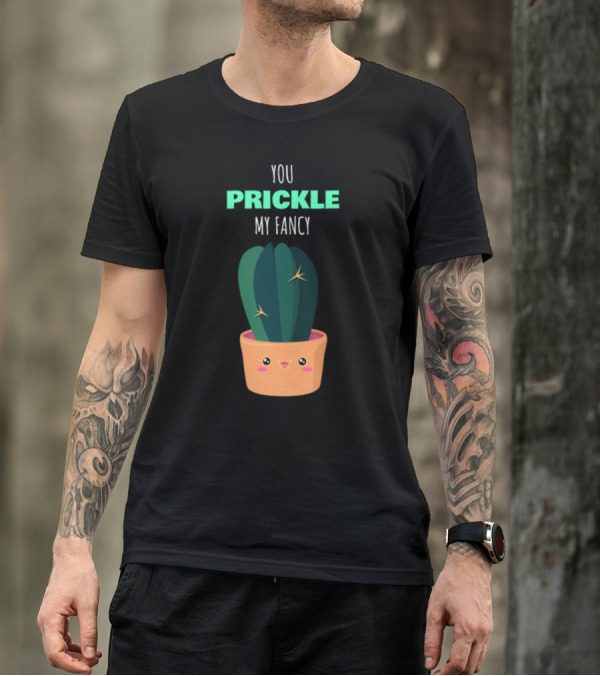 You Prickle My Fancy Cute Cactus Kawaii Face Punmpcik T-Shirt