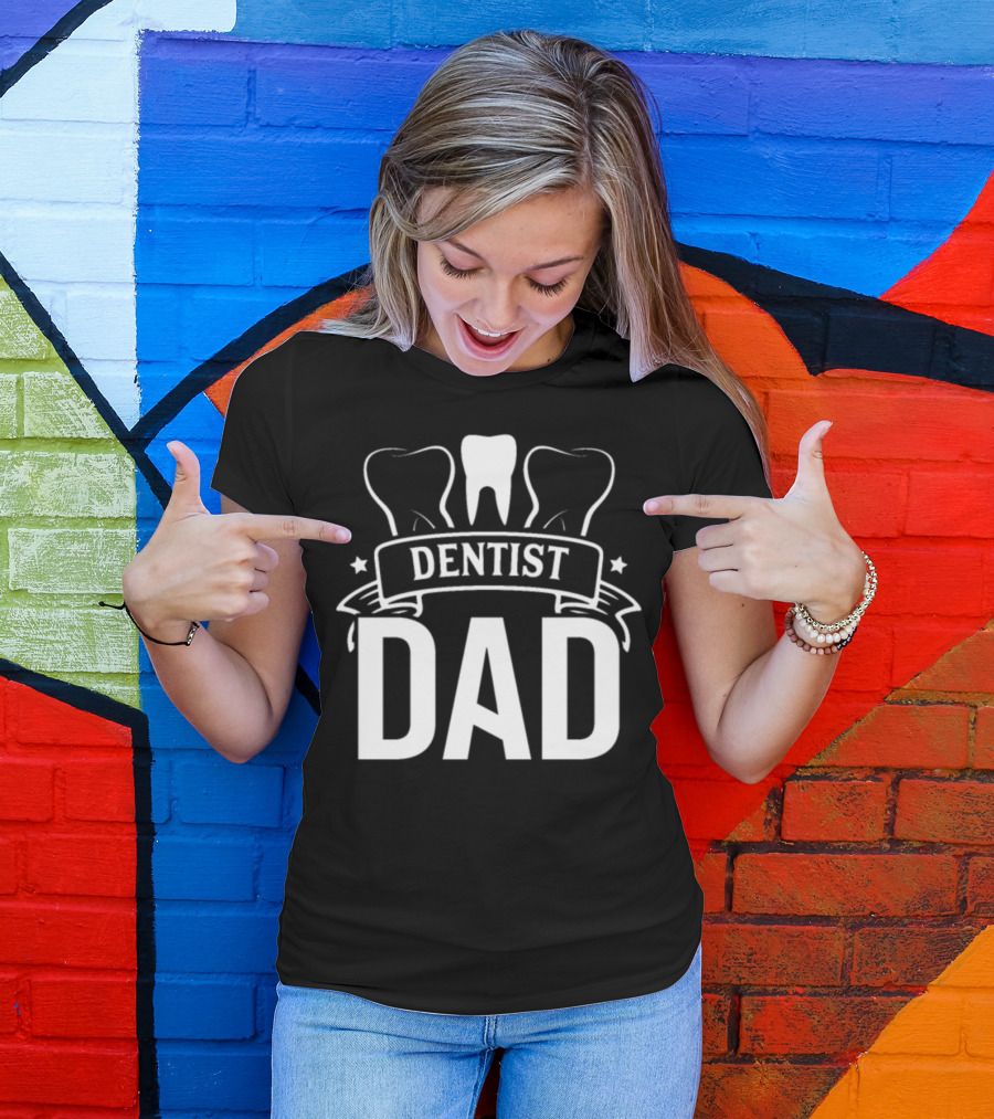Dentist Dad T-Shirt