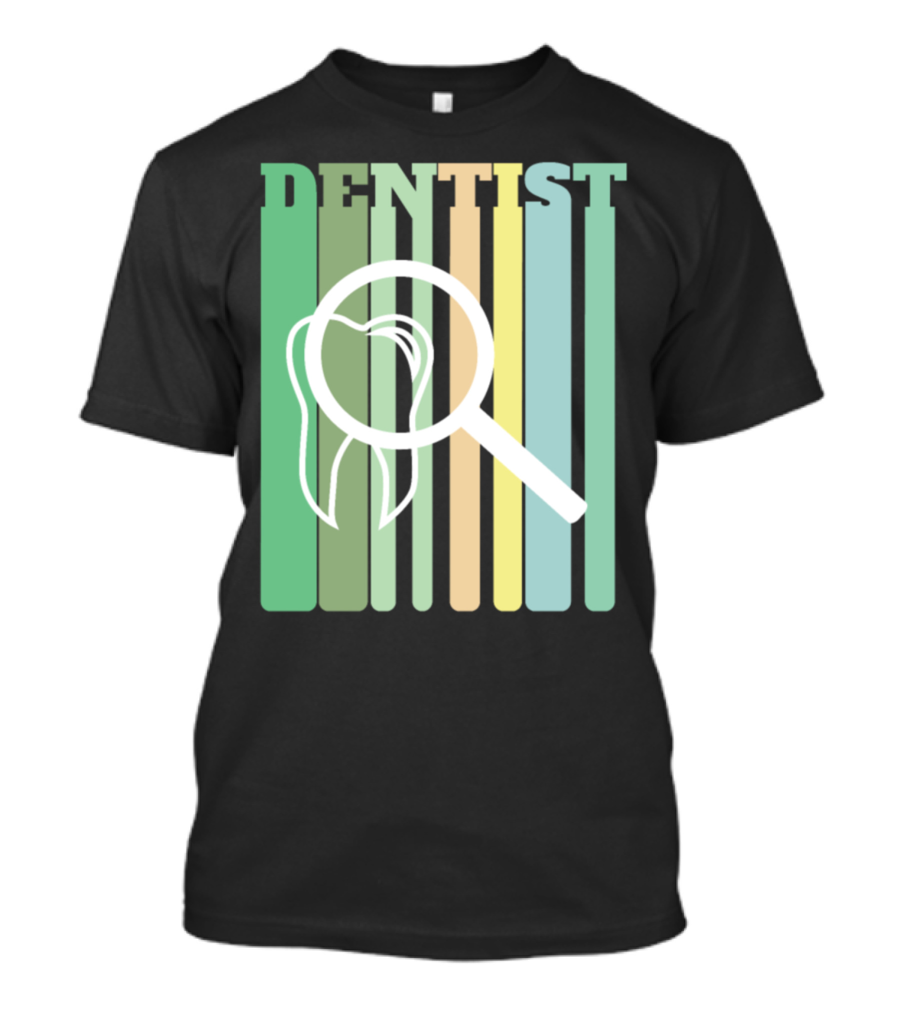 Dentist Dentist Tooth Magnify Dentist Xg T-Shirt