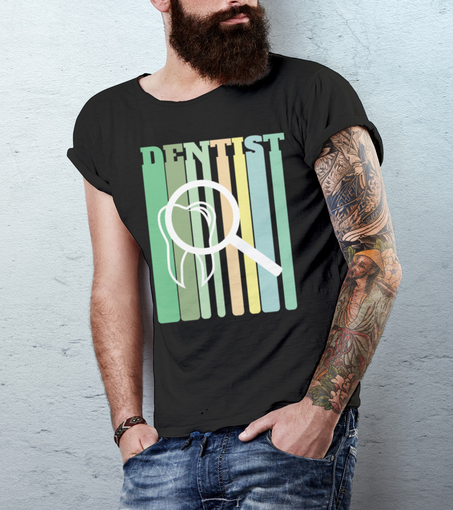 Dentist Dentist Tooth Magnify Dentist Xg T-Shirt