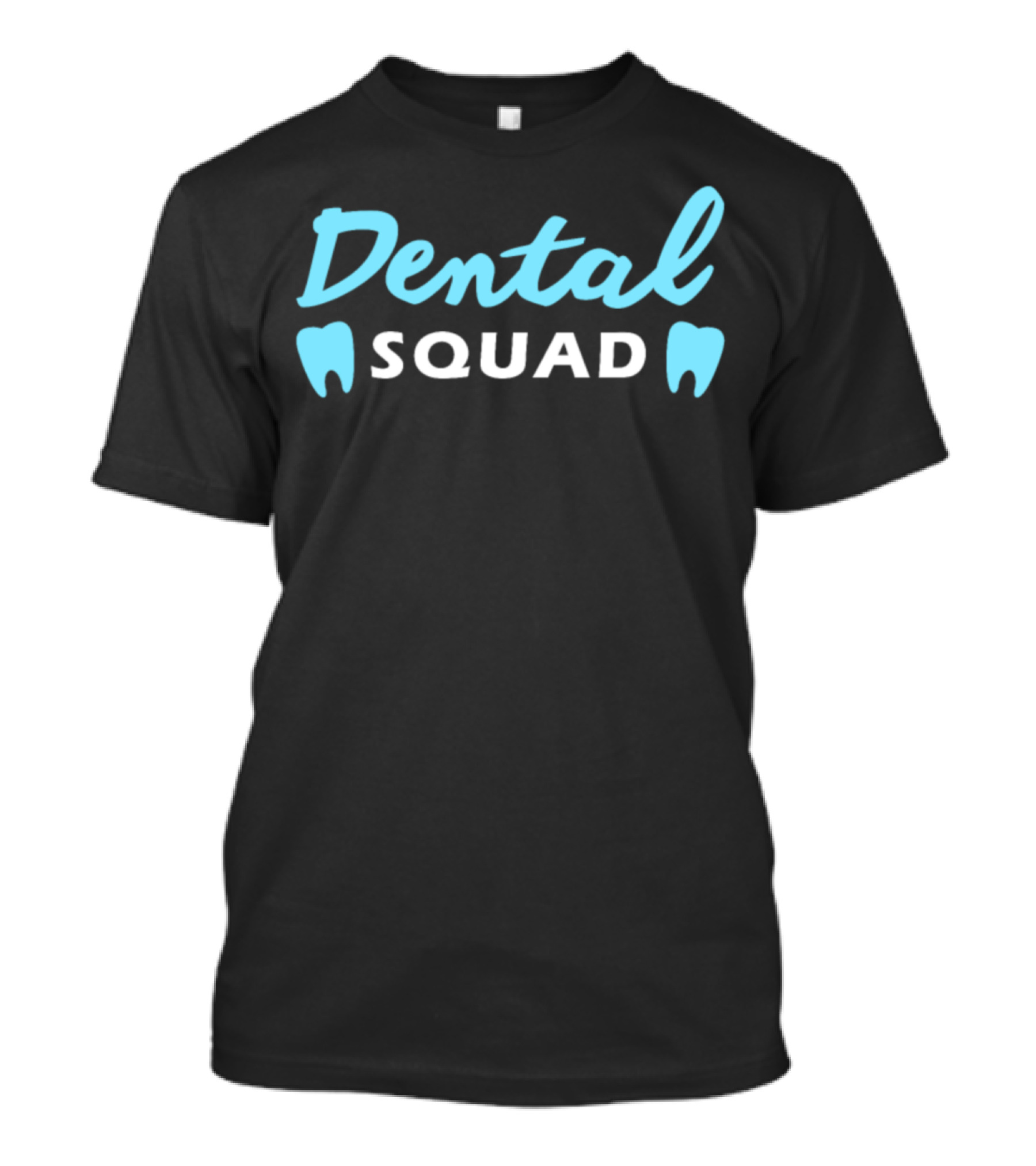 Dental Squad Dentist Dental Student Doctor T-Shirt