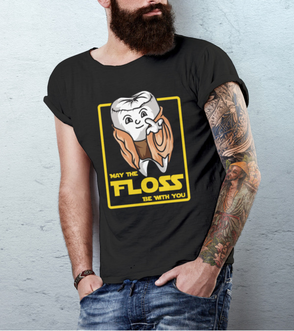 May The Floss Be With You Funny Hygienist Dentist Tooth Jedi T-Shirt