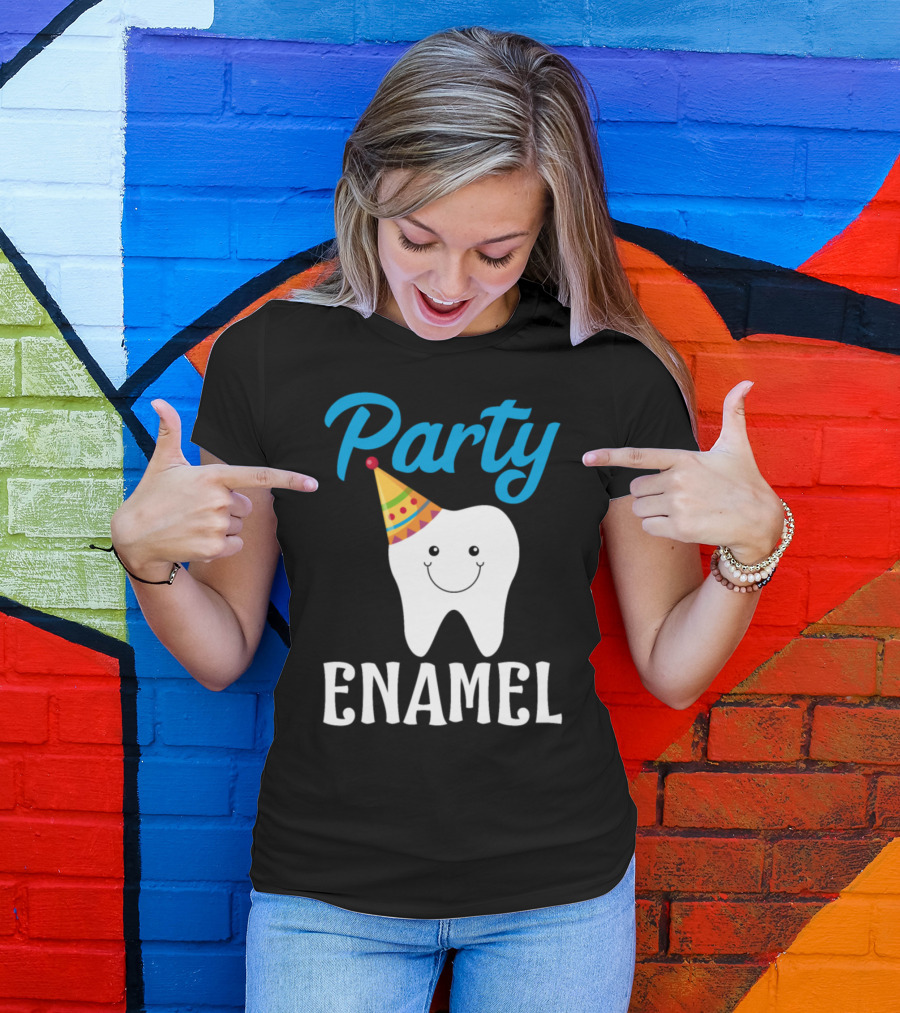 Party Enamel Funny Tooth Dentist Happy Tooth With Party Hat T-Shirt