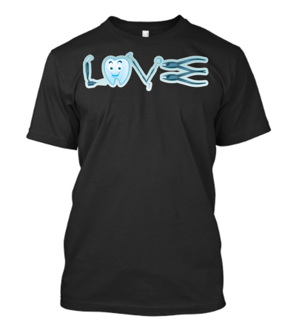 Funny Dentist Love Tooth With Dental Tools T-Shirt