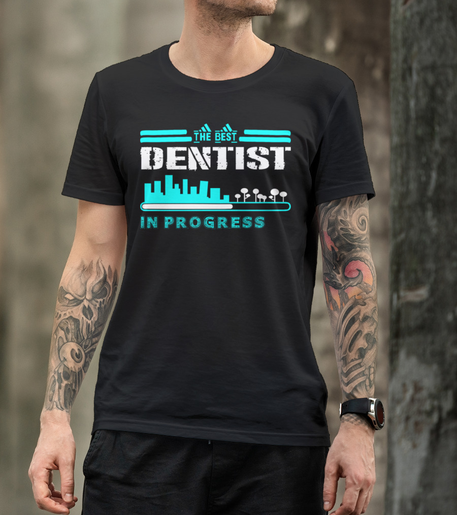 The Best Dentist In Progress City Skyline T-Shirt