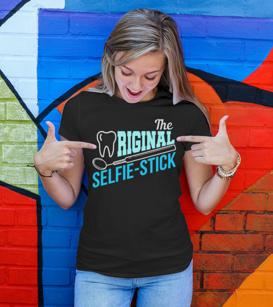 The Original Selfie Stick Funny Dentist Tooth And Mirror T-Shirt