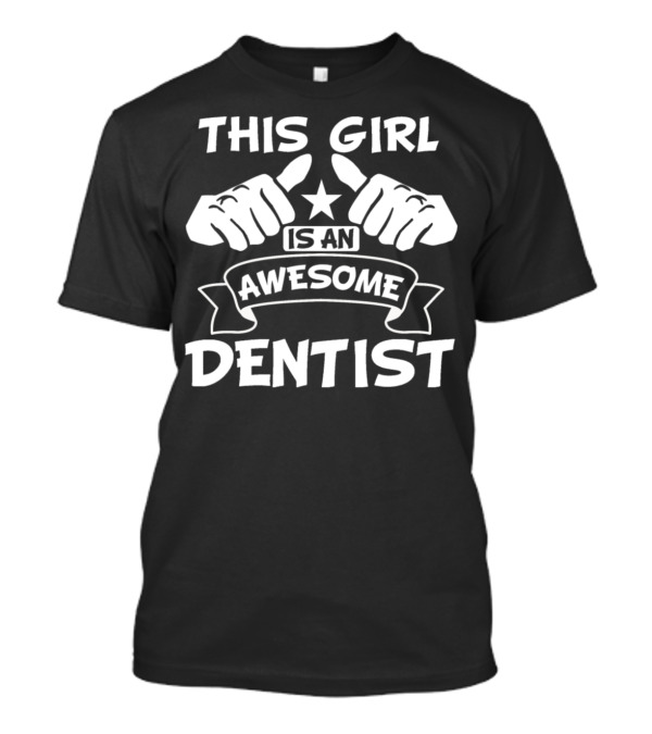 THIS GIRL IS AN AWESOME DENTIST WITH POINTING HANDS AND STAR T-Shirt