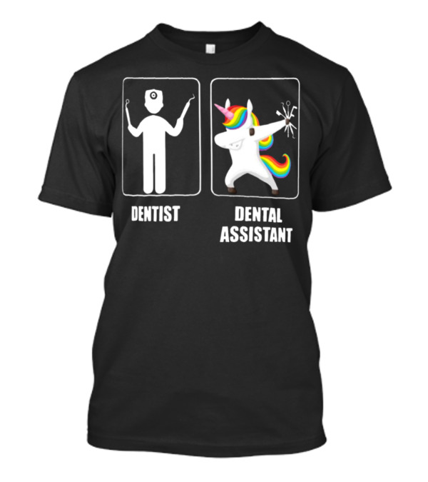 Dentist Vs. Dabbin' Unicorn Dental Assistant T-Shirt