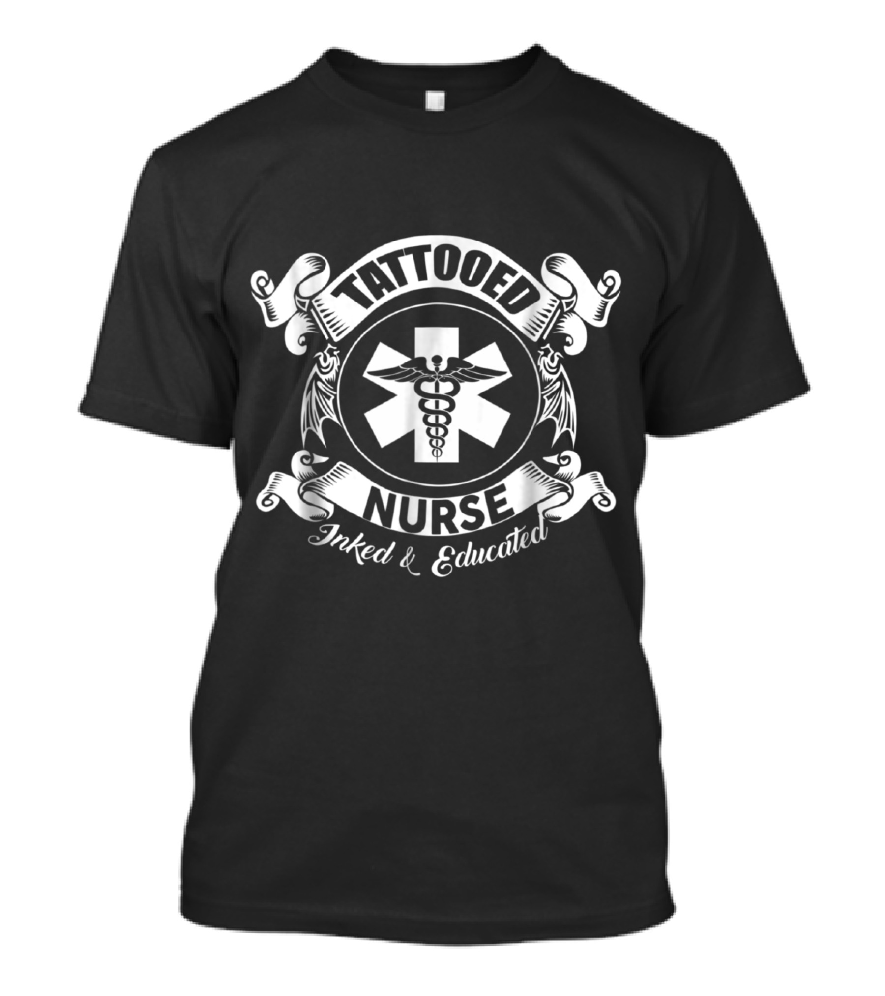 Tattooed Nurse Inked And Educated Caduceus T-Shirt