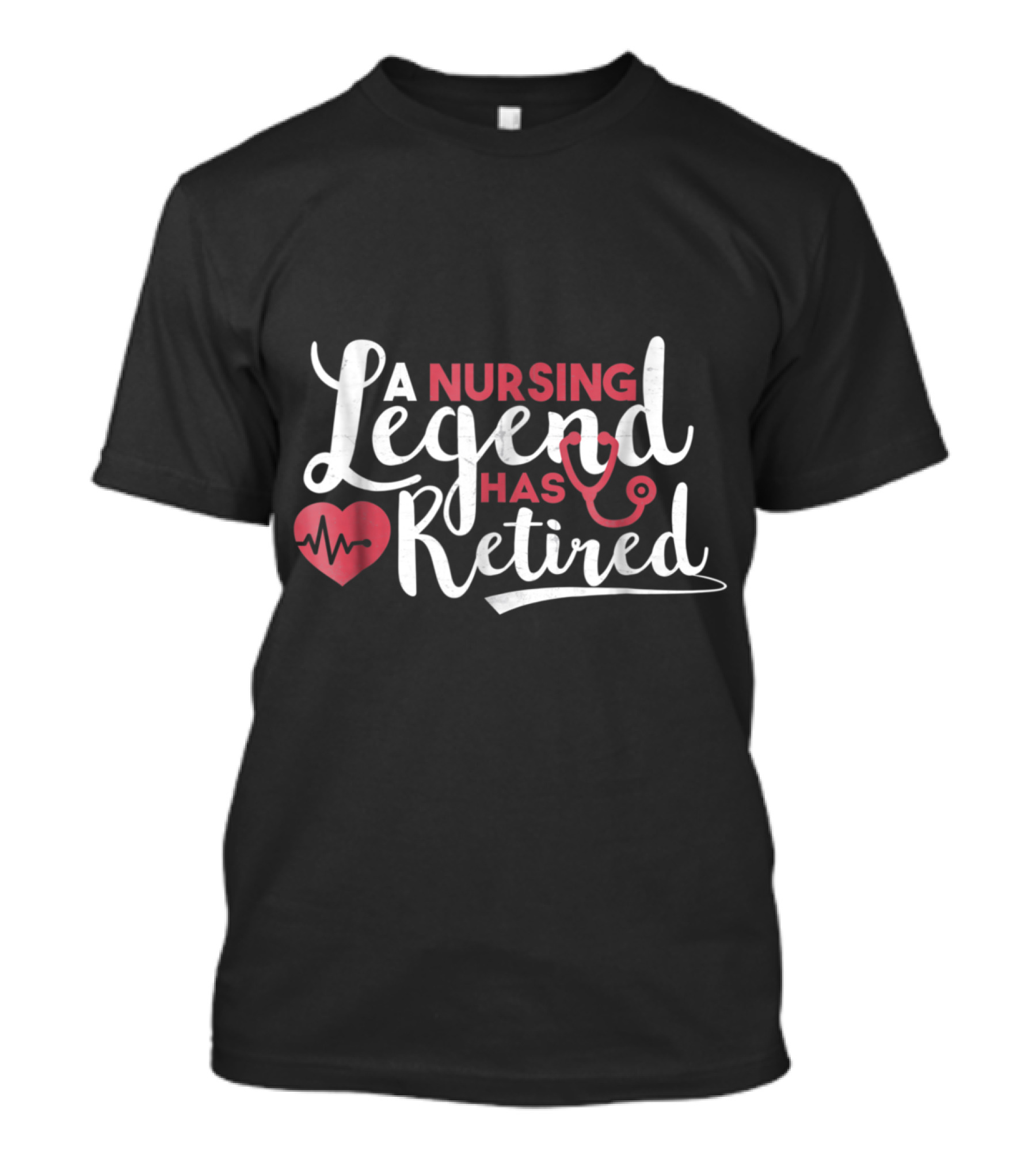 A Nursing Legend Has Retired Heartbeat Nurse Week T-Shirt