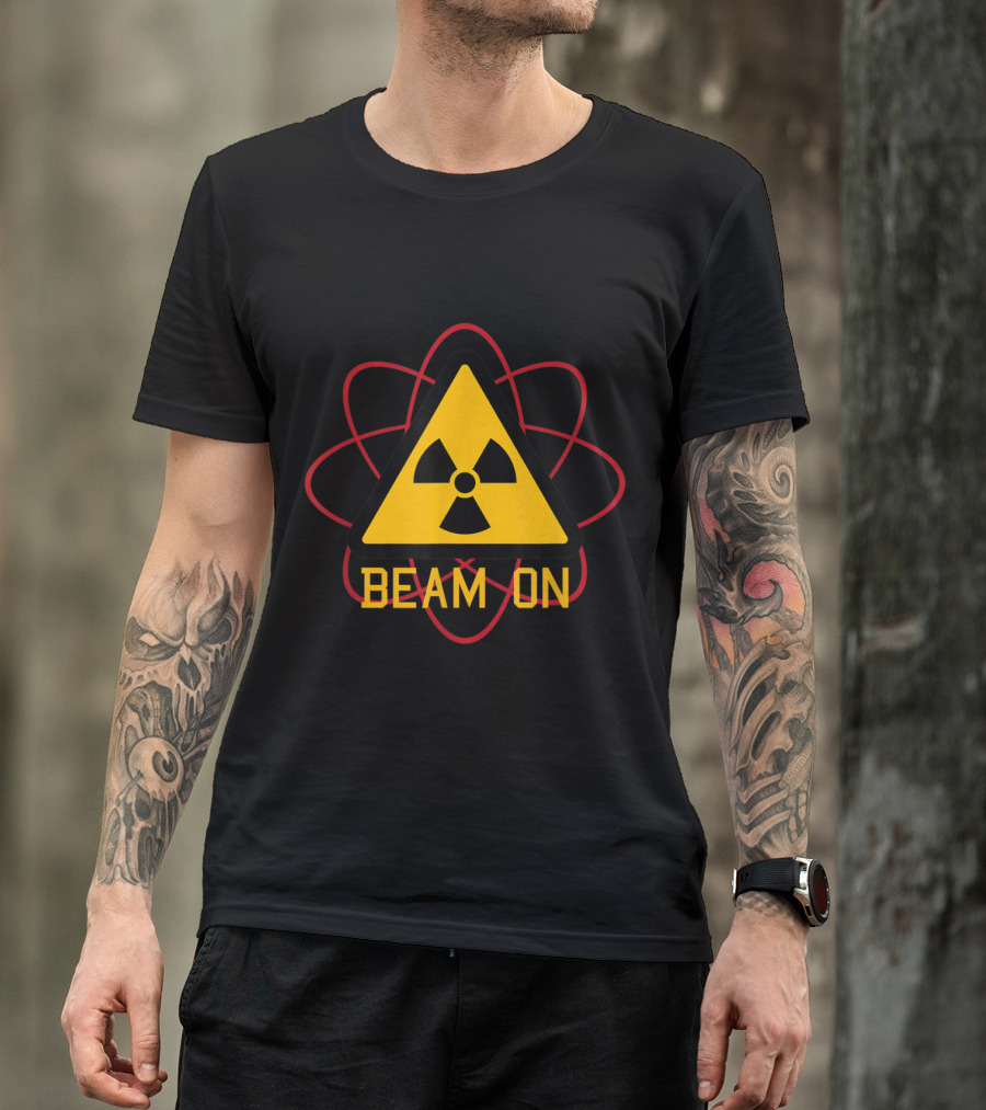 Radiation Therapy Chemo X Ray Beam On Warning T-Shirt