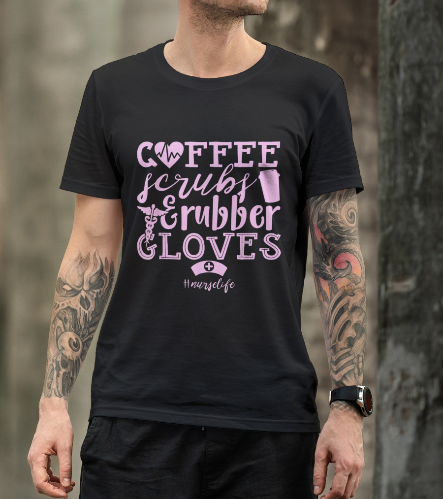 Coffee Scrubs And Rubber Gloves Nurse Life Heartbeat Caduceus Pink Cup T-Shirt