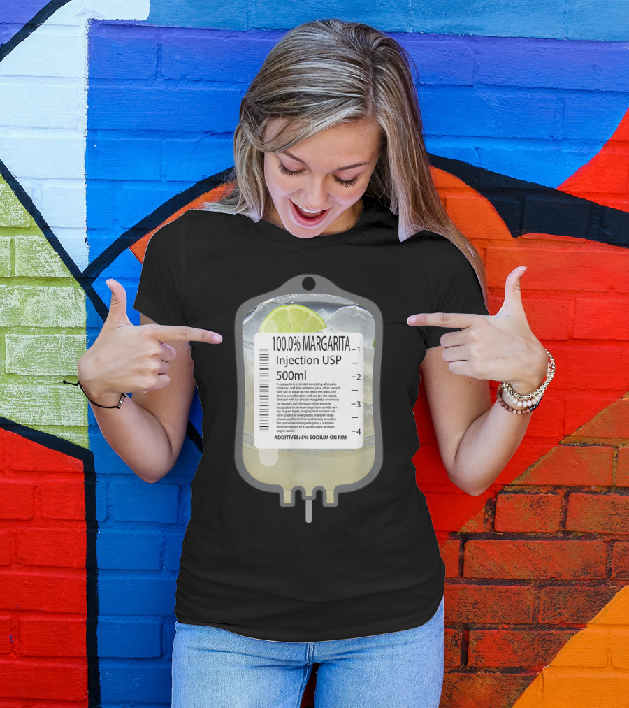 100% Margarita IV Injection USP Nurses Booze With Lime And Sodium Rim T-Shirt