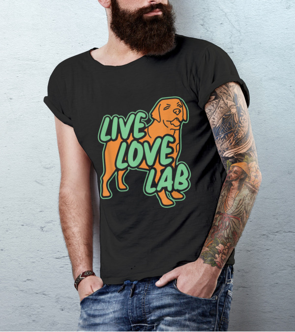 Live Love Lab Labrador Dogs Trainer T-Shirt