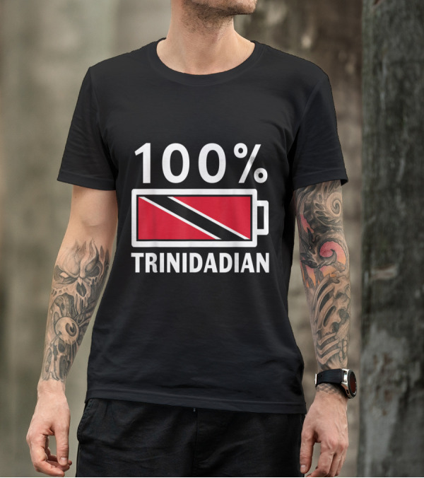 100% Trinidadian Trinidad And Tobago Flag Battery T-Shirt