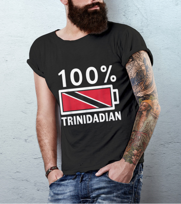 100% Trinidadian Trinidad And Tobago Flag Battery T-Shirt