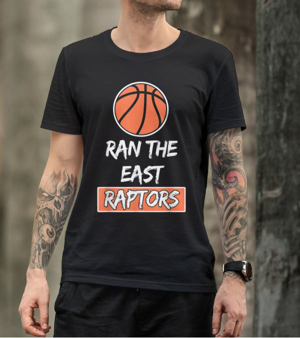 Raptors Basketball Ran The East T-Shirt