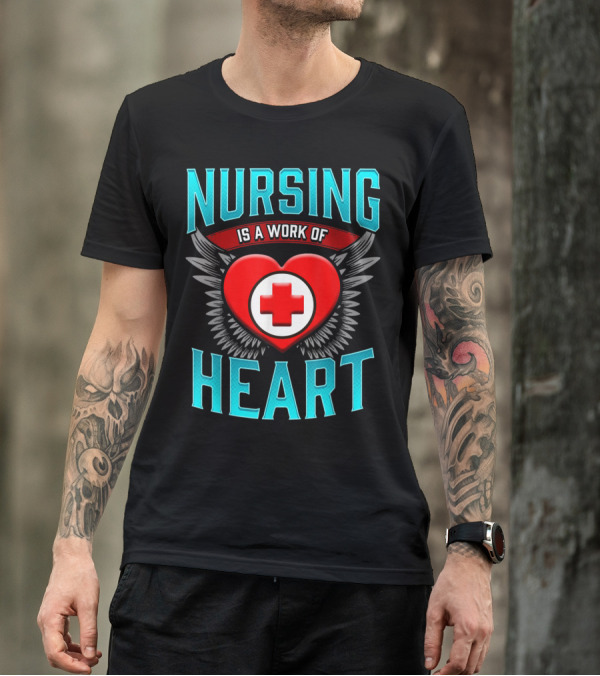 Nursing Is A Work Of Heart Wings Red Cross Emblem T-Shirt