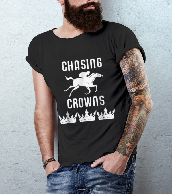 Chasing Crowns Triple Horse Racing T-Shirt