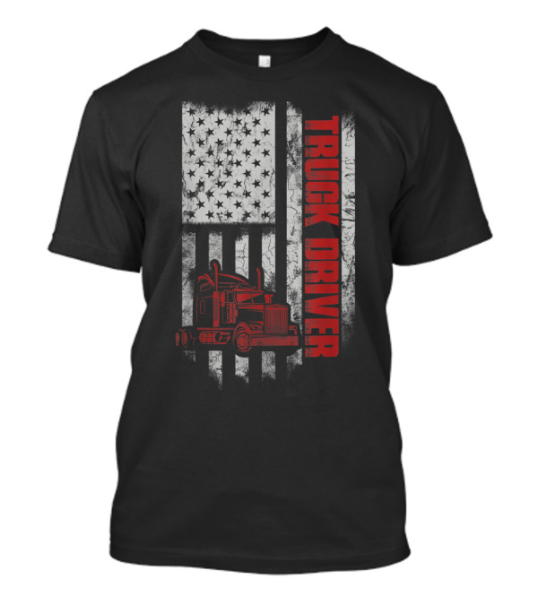 Truck Driver American Flag Semi-Truck Patriotic T-Shirt