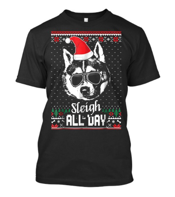 Sleigh All Day Funny Siberian Husky With Santa Hat And Sunglasses Holiday T-Shirt