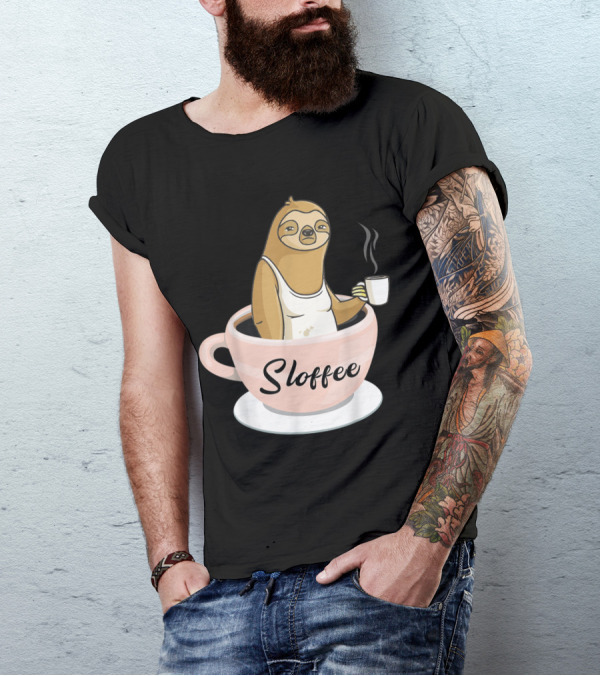 Sloffee Sloth In A Cup Funny Coffee Humor T-Shirt